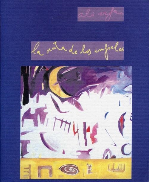 LA RUTA DE LOS INFIELES | 9788495764027 | ERFAN, ALI