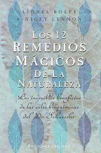 DOCE REMEDIOS MAGICOS DE LA NATURALEZA,LOS | 9788477208532 | ROLFE, LIONEL