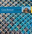 CASA BATLLÓ | 9788484780236 | PLA BOADA, RICARD/VIVAS ORTIZ, PERE/LAHUERTA ALSINA, JUAN JOSÉ