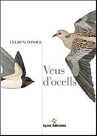 VEUS D'OCELLS | 9788487334276 | FONOLL, CELDONI