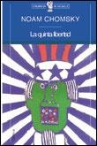 LA QUINTA LIBERTAD | 9788484320012 | NOAM CHOMSKY