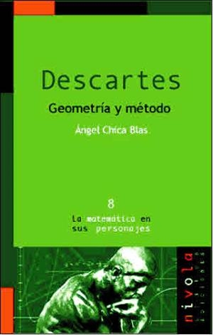 DESCARTES. GEOMETRÍA Y MÉTODO | 9788495599070 | CHICA BLAS, ÁNGEL