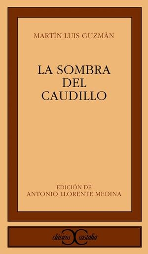 LA SOMBRA DEL CAUDILLO | 9788497400046 | GUZMÁN, MARTÍN LUIS