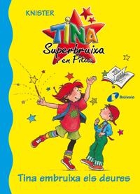 TINA EMBRUIXA ELS DEURES | 9788483045213 | KNISTER