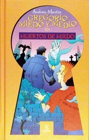 GREGORIO MIEDO Y MEDIO EN MUERTOS DE MIEDO | 9788423958962 | ANDREU MARTÍN