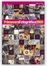 PRIMAVERA FOTOGRÀFICA 2000. DEL 3 D'ABRIL AL 31 DE MAIG/10A | 9788439350873