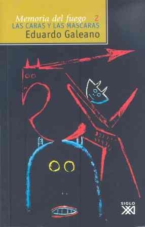 LAS CARAS Y LAS MÁSCARAS | 9788432304798 | GALEANO, EDUARDO H.