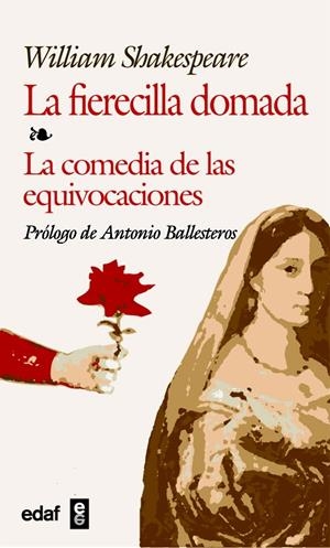 LA FIERECILLA DOMADA; LA COMEDIA DE LAS EQUIVOCACIONES | 9788441410541 | SHAKESPEARE, WILLIAM