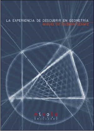 LA EXPERIENCIA DE DESCUBRIR EN GEOMETRÍA | 9788495599346 | GUZMÁN OZÁMIZ, MIGUEL DE