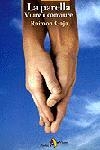 LA PARELLA. VIURE I CONVIURE | 9788473067843 | RAIMON GAJA