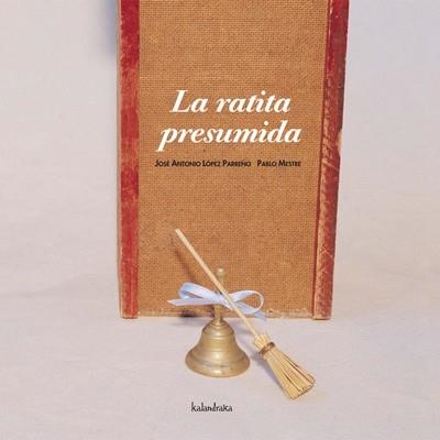 LA RATITA PRESUMIDA | 9788484641544 | RODORÍN