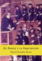 EL FRAILE Y LA INQUISICIÓN | 9788467001068 | MANUEL FERNÁNDEZ ÁLVAREZ