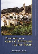 ELS RENOMS DE LES CASES D’ALBINYANA I DE LES PECES | 9788495684875 | XAVIER NIN I VIDAL