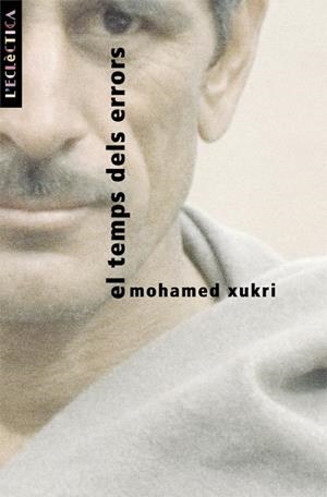 EL TEMPS DELS ERRORS | 9788476606032 | MOHAMED XUKRI