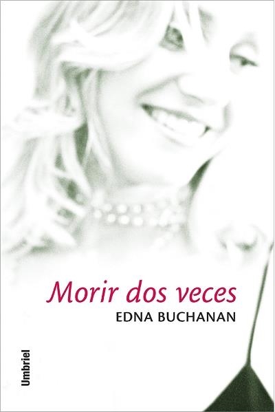 MORIR DOS VECES | 9788495618290 | BUCHANAN, EDNA