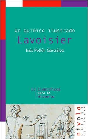 UN QUÍMICO ILUSTRADO. LAVOISIER | 9788495599452 | PELLÓN GONZÁLEZ, INÉS