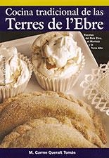 COCINA TRADICIONAL DE LAS TERRES DE L&#8217;EBRE | 9788496035096 | M. CARME QUERALT TOMÁS