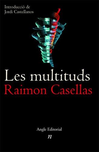 LES MULTITUDS | 9788488811943 | CASELLAS DOU, RAIMON