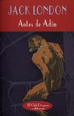 ANTES DE ADÁN | 9788477023432 | LONDON, JACK