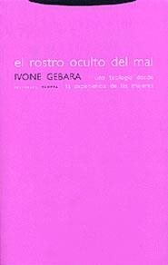 EL ROSTRO OCULTO DEL MAL | 9788481645743 | GEBARA, IVONE