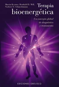 TERAPIA BIOENERGETICA | 9788477209102 | KEYMER, MARTIN/SCHMEETMANN, NORBERT O./WILL, REINHOLD D.