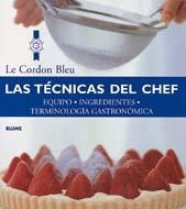 LAS TÉCNICAS DEL CHEF | 9788489396807 | LE CORDON BLEU