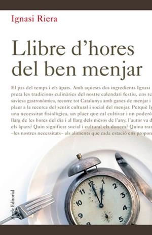LLIBRE D'HORES DEL BEN MENJAR | 9788496103054 | RIERA GASSIOT, IGNASI