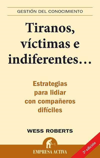 TIRANOS, VÍCTIMAS E INDIFERENTES | 9788495787286 | ROBERTS, WESS