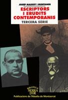 ESCRIPTORS I ERUDITS CONTEMPORANIS. TERCERA SÈRIE | 9788484154556 | MASSOT I MUNTANER, JOSEP