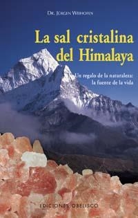 SAL CRISTALINA DEL HIMALAYA,LA | 9788477209812 | WEIHOFEN, JÜRGEN