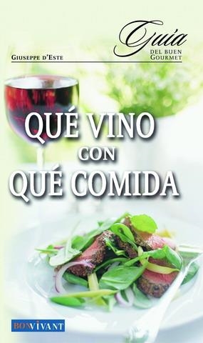 QUÉ VINO CON QUÉ COMIDA | 9788496054110 | D'ESTE, GIUSEPPE