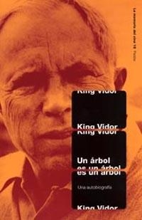UN ÁRBOL ES UN ÁRBOL | 9788449313974 | KING VIDOR