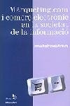 MÀRQUETING.COM I COMERÇ ELECTRÒNIC EN LA SOCIETAT DE LA INFORMACIÓ | 9788473067553 | INMA RODRÍGUEZ ARDURA
