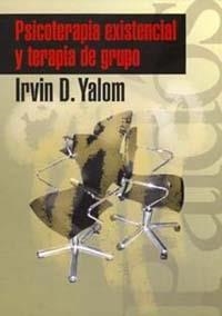 PSICOTERAPIA EXISTENCIAL Y TERAPIA DE GRUPO | 9788449309502 | IRVIN D. YALOM