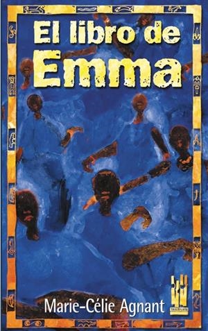 EL LIBRO DE EMMA | 9788481362718 | AGNANT, MARIE-CELIE