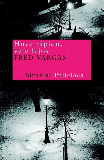 HUYE RÁPIDO, VETE LEJOS | 9788478446612 | VARGAS, FRED