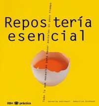 REPOSTERÍA ESENCIAL | 9788479016203 | DICKHAUT, SEBASTIAN/SCHINHARL, CORNELIA