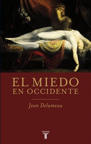 EL MIEDO EN OCCIDENTE | 9788430604579 | DELUMEAU, JEAN