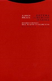 SISTEMA, LIBERTAD, IGLESIA | 9788481644548 | PIKAZA, XABIER
