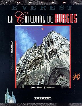 LA CATEDRAL DE BURGOS | 9788424137779 | JESÚS URREA FERNÁNDEZ