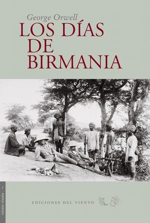 LOS DÍAS DE BIRMANIA | 9788493300104 | ORWELL, GEORGE
