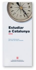 ESTUDIAR A CATALUNYA 2002 | 9788439356851