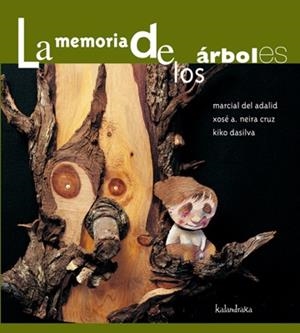 LA MEMORIA DE LOS ÁRBOLES | 9788484640110 | NEIRA CRUZ, XOSÉ ANTÓN