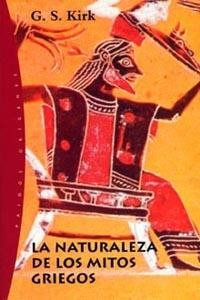 LA NATURALEZA DE LOS MITOS GRIEGOS | 9788449312113 | G. S. KIRK