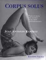 CORPUS SOLUS | 9788478446315 | RAMÍREZ, JUAN ANTONIO