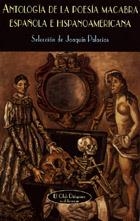 ANTOLOGÍA DE LA POESÍA MACABRA ESPAÑOLA E HISPANOAMERICANA | 9788477023340 | VARIOS AUTORES