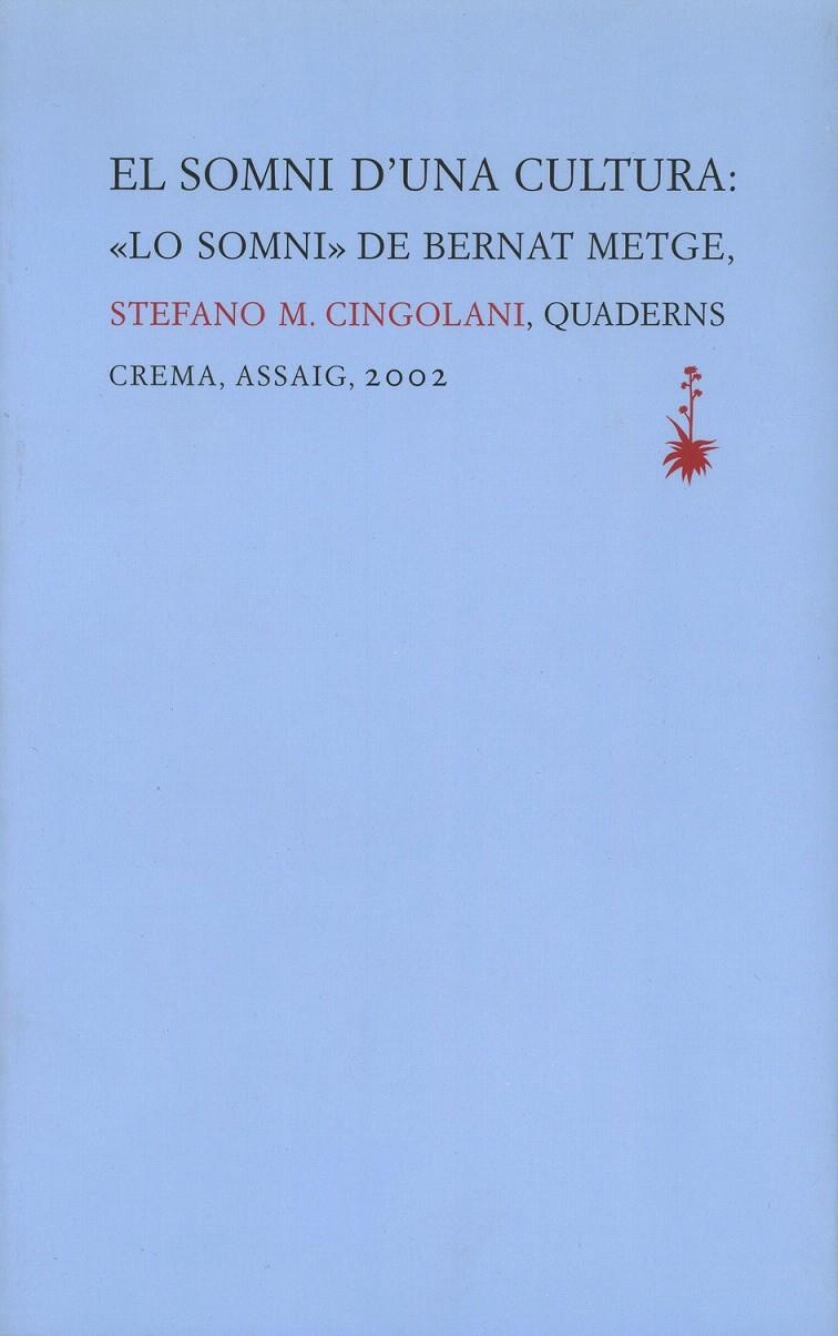 EL SOMNI D?UNA CULTURA:?LO SOMNI? DE BERNAT METGE | 9788477273592 | CINGOLANI, STEFANO