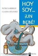 HOY SOY...UN BEBÉ | 9788424639648