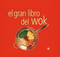 EL GRAN LIBRO DEL WOK | 9788479019853 | AUTORES , VARIOS