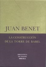 LA CONSTRUCCIÓN DE LA TORRE DE BABEL /SOBRE LA NECESIDAD DE LA TRAICIÓN | 9788478447176 | BENET, JUAN